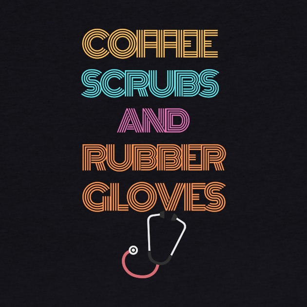 coffee scrubs and rubber gloves t-shirt by ZAGGYSHIRT